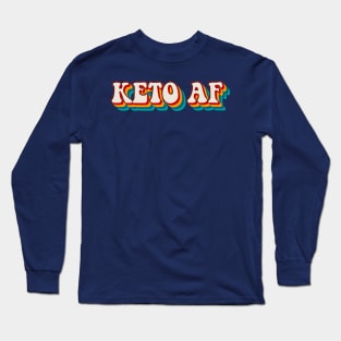 Keto AF Long Sleeve T-Shirt